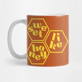 Sweet Like Honey Mug